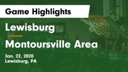 Lewisburg  vs Montoursville Area  Game Highlights - Jan. 22, 2020