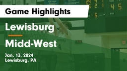 Lewisburg  vs Midd-West  Game Highlights - Jan. 13, 2024