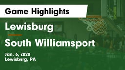 Lewisburg  vs South Williamsport  Game Highlights - Jan. 6, 2020
