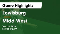 Lewisburg  vs Midd West Game Highlights - Jan. 24, 2020
