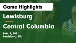 Lewisburg  vs Central Columbia  Game Highlights - Feb. 6, 2021