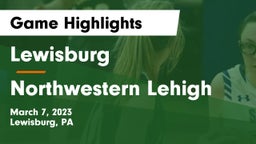 Lewisburg  vs Northwestern Lehigh  Game Highlights - March 7, 2023
