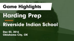 Harding Prep  vs Riverside Indian School Game Highlights - Dec 02, 2016