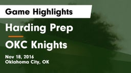 Harding Prep  vs OKC Knights Game Highlights - Nov 18, 2016