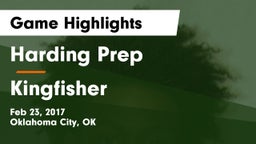Harding Prep  vs Kingfisher  Game Highlights - Feb 23, 2017