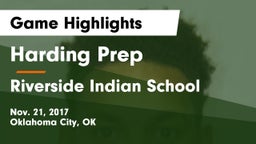 Harding Prep  vs Riverside Indian School Game Highlights - Nov. 21, 2017