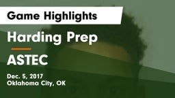 Harding Prep  vs ASTEC Game Highlights - Dec. 5, 2017
