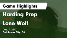 Harding Prep  vs Lone Wolf Game Highlights - Dec. 7, 2017