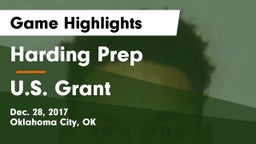 Harding Prep  vs U.S. Grant Game Highlights - Dec. 28, 2017