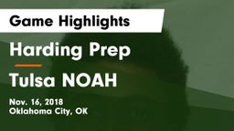 Harding Prep  vs Tulsa NOAH Game Highlights - Nov. 16, 2018