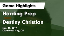 Harding Prep  vs Destiny Christian  Game Highlights - Jan. 15, 2019