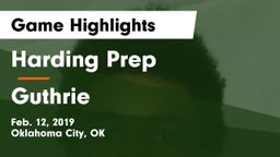 Harding Prep  vs Guthrie  Game Highlights - Feb. 12, 2019