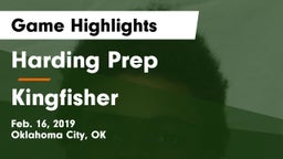 Harding Prep  vs Kingfisher  Game Highlights - Feb. 16, 2019