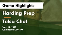 Harding Prep  vs Tulsa Chef Game Highlights - Jan. 11, 2020
