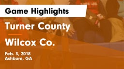 Turner County  vs Wilcox Co. Game Highlights - Feb. 3, 2018