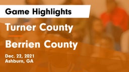 Turner County  vs Berrien County Game Highlights - Dec. 22, 2021
