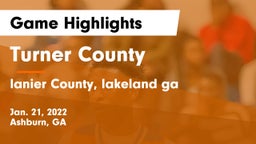 Turner County  vs lanier County, lakeland ga Game Highlights - Jan. 21, 2022