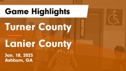 Turner County  vs Lanier County  Game Highlights - Jan. 18, 2023
