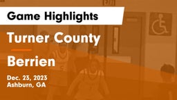 Turner County  vs Berrien  Game Highlights - Dec. 23, 2023