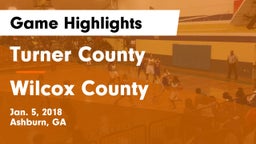 Turner County  vs Wilcox County  Game Highlights - Jan. 5, 2018