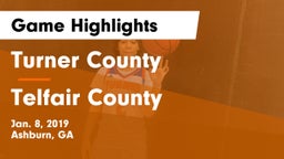 Turner County  vs Telfair County  Game Highlights - Jan. 8, 2019