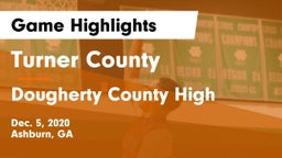 Turner County  vs Dougherty County High Game Highlights - Dec. 5, 2020