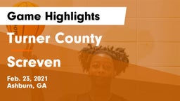Turner County  vs Screven Game Highlights - Feb. 23, 2021