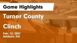 Turner County  vs Clinch Game Highlights - Feb. 12, 2022