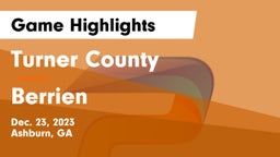 Turner County  vs Berrien  Game Highlights - Dec. 23, 2023