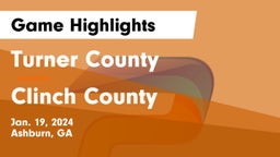 Turner County  vs Clinch County  Game Highlights - Jan. 19, 2024