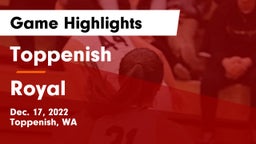 Toppenish  vs Royal  Game Highlights - Dec. 17, 2022