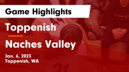 Toppenish  vs Naches Valley  Game Highlights - Jan. 6, 2023