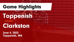 Toppenish  vs Clarkston  Game Highlights - June 4, 2023