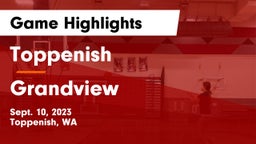 Toppenish  vs Grandview  Game Highlights - Sept. 10, 2023