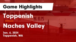 Toppenish  vs Naches Valley  Game Highlights - Jan. 6, 2024