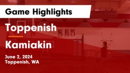 Toppenish  vs Kamiakin  Game Highlights - June 2, 2024