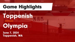 Toppenish  vs Olympia  Game Highlights - June 7, 2024