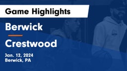 Berwick  vs Crestwood  Game Highlights - Jan. 12, 2024