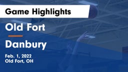 Old Fort  vs Danbury  Game Highlights - Feb. 1, 2022