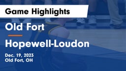 Old Fort  vs Hopewell-Loudon  Game Highlights - Dec. 19, 2023