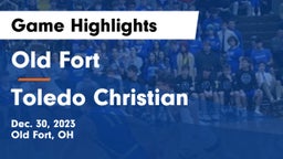 Old Fort  vs Toledo Christian  Game Highlights - Dec. 30, 2023