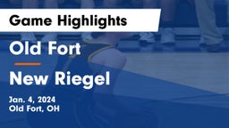 Old Fort  vs New Riegel  Game Highlights - Jan. 4, 2024