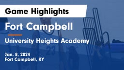 Fort Campbell  vs University Heights Academy Game Highlights - Jan. 8, 2024