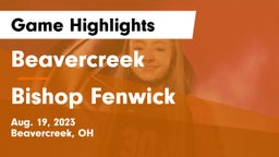 Beavercreek  vs Bishop Fenwick Game Highlights - Aug. 19, 2023