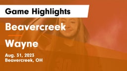 Beavercreek  vs Wayne  Game Highlights - Aug. 31, 2023