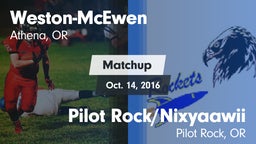 Matchup: Weston-McEwen vs. Pilot Rock/Nixyaawii 2016