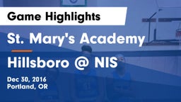 St. Mary's Academy  vs Hillsboro @ NIS Game Highlights - Dec 30, 2016