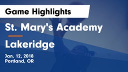 St. Mary's Academy  vs Lakeridge Game Highlights - Jan. 12, 2018
