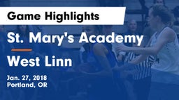 St. Mary's Academy  vs West Linn  Game Highlights - Jan. 27, 2018