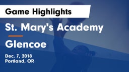 St. Mary's Academy  vs Glencoe  Game Highlights - Dec. 7, 2018